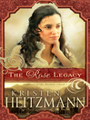 The Rose Legacy (eBook): Diamond of the Rockies Series, Book 1